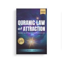 QURANIC LAW OF ATTRACTION : MERAIH ASA DENGAN ENERGI KALAM ILAHI